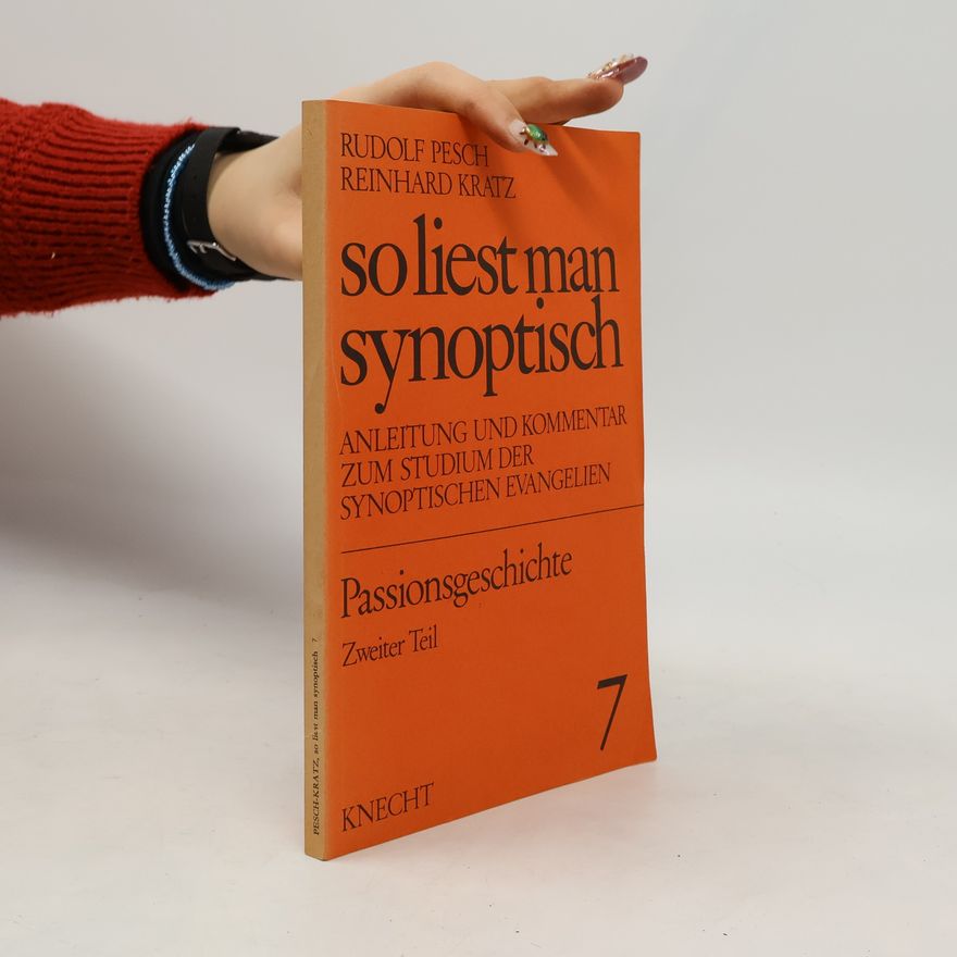 Reinhard Gregor Kratz So liest man synoptisch 7