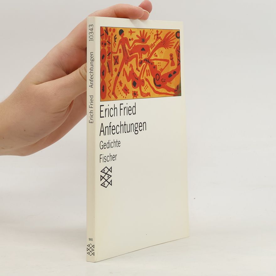 Erich Fried Anfechtungen