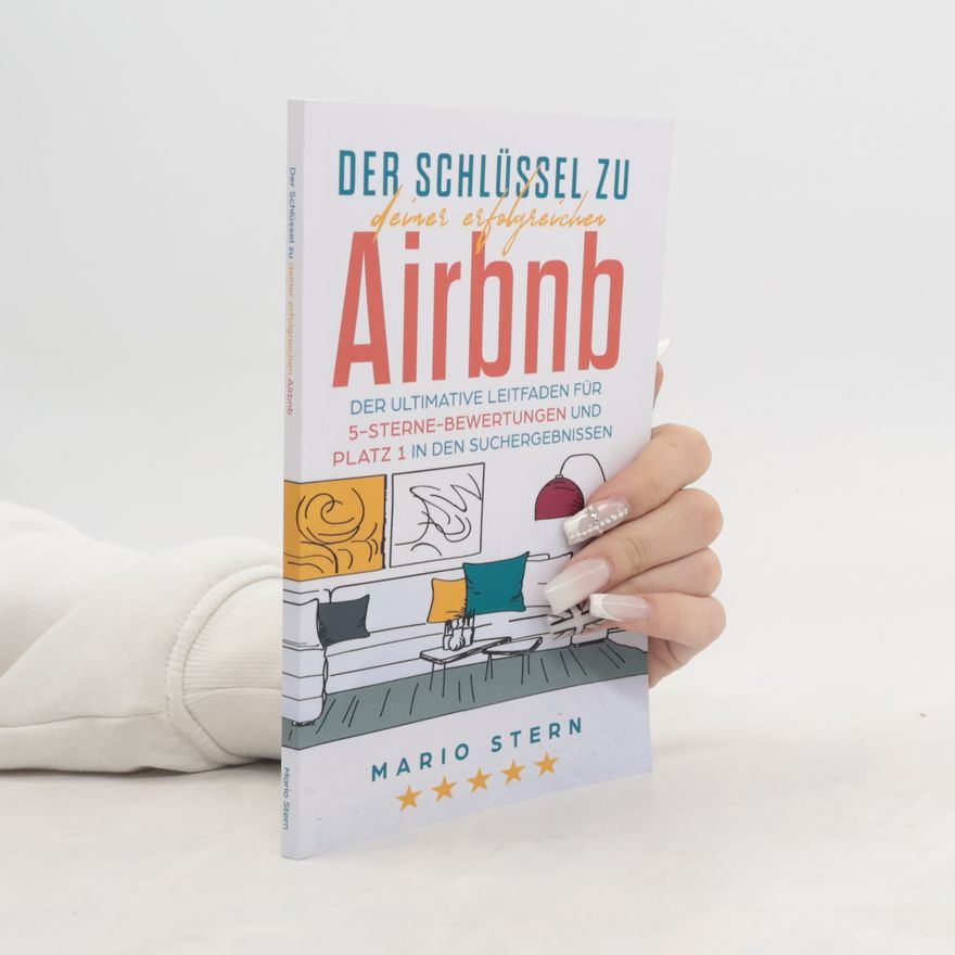 Mario Stern Der Schlüssel zu deiner erfolgreichen Airbnb