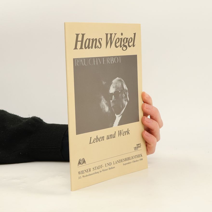 Franz Patzer Hans Weigel. Leben und Werk