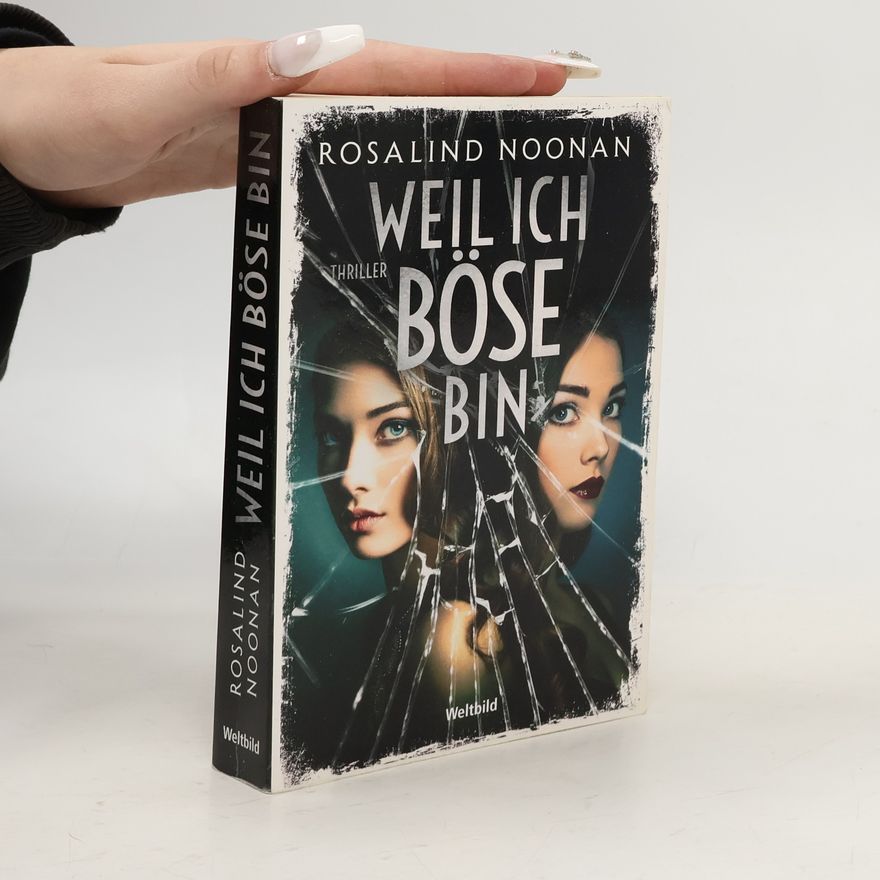 Rosalind Noonan Weil ich böse bin