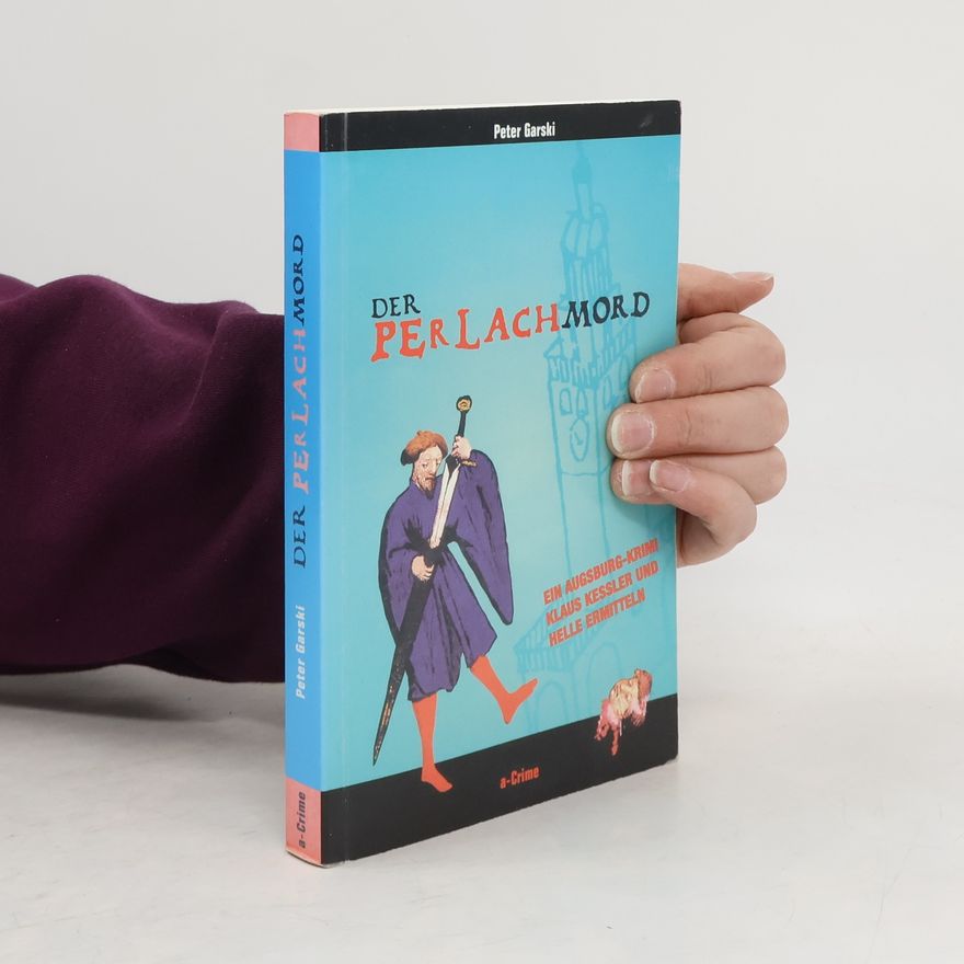 Peter Garski Der Perlach-Mord