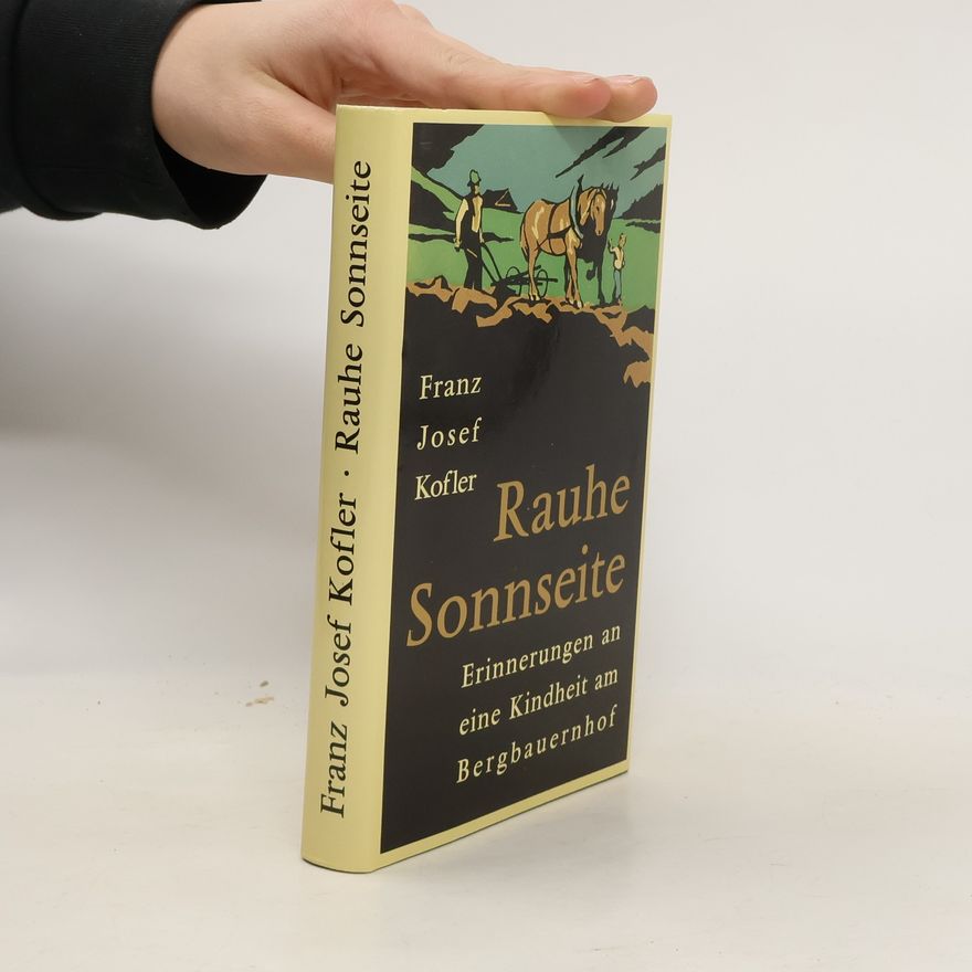 Franz Josef Kofler Rauhe Soonseite