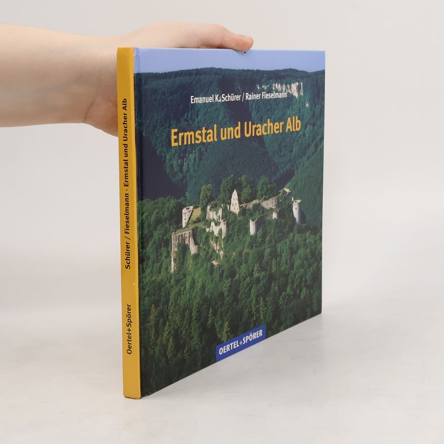 Emanuel K. Schürer Ermstal und Uracher Alb