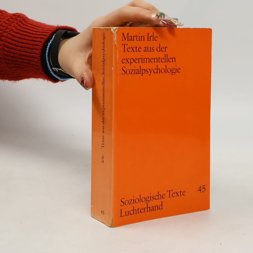 Martin Irle Texte aus der experimentellen Sozialpsychologie