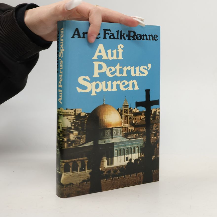Arne Falk-Rønne Auf Petrus' Spuren