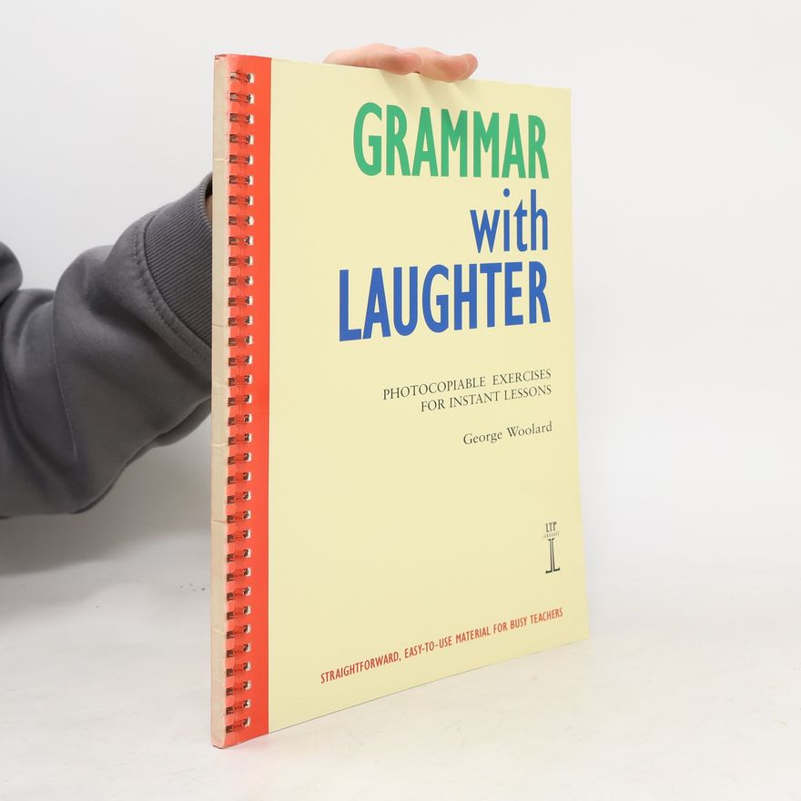 George C. Woolard Grammar With Laughter