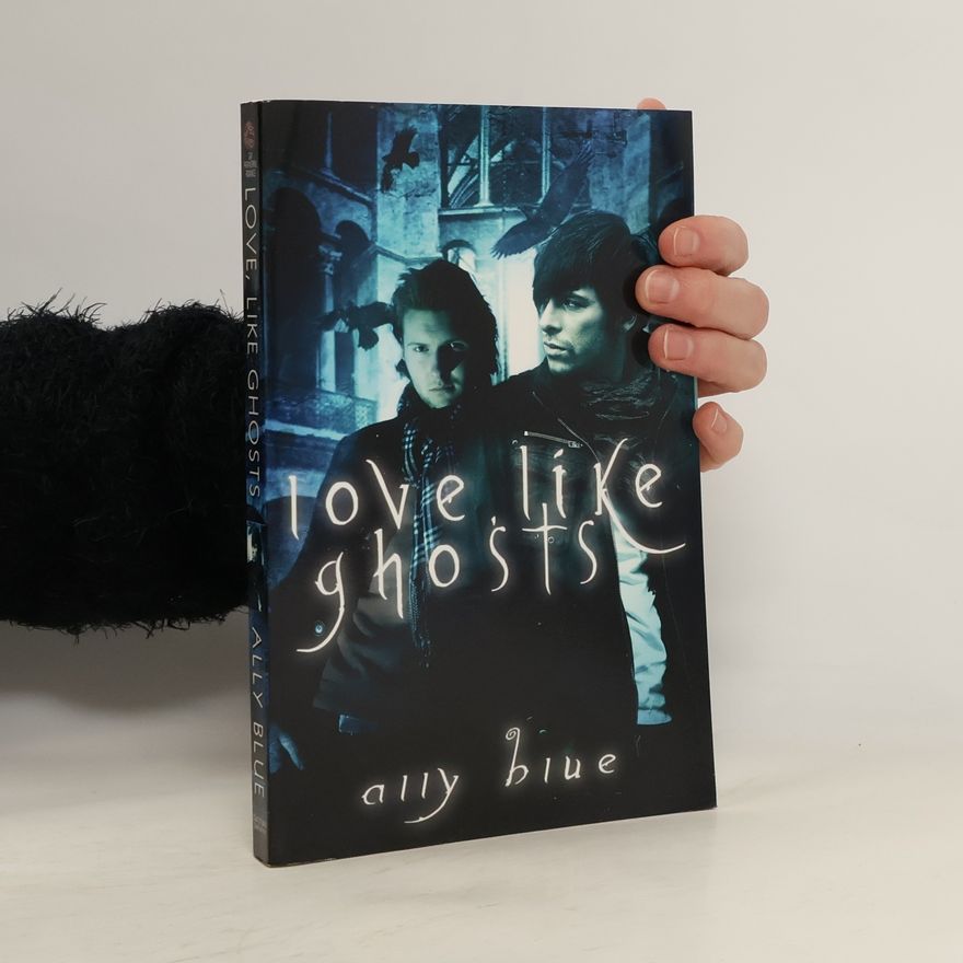 Ally Blue Bay City Paranormal Investigations: Love, Like Ghosts