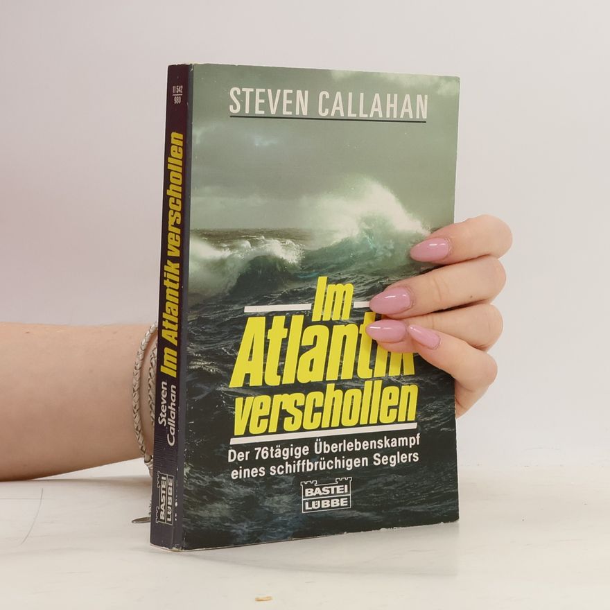 Steven Callahan Im Atlantik verschollen