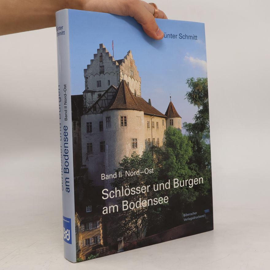 Günter Schmitt Schlösser und Burgen am Bodensee
