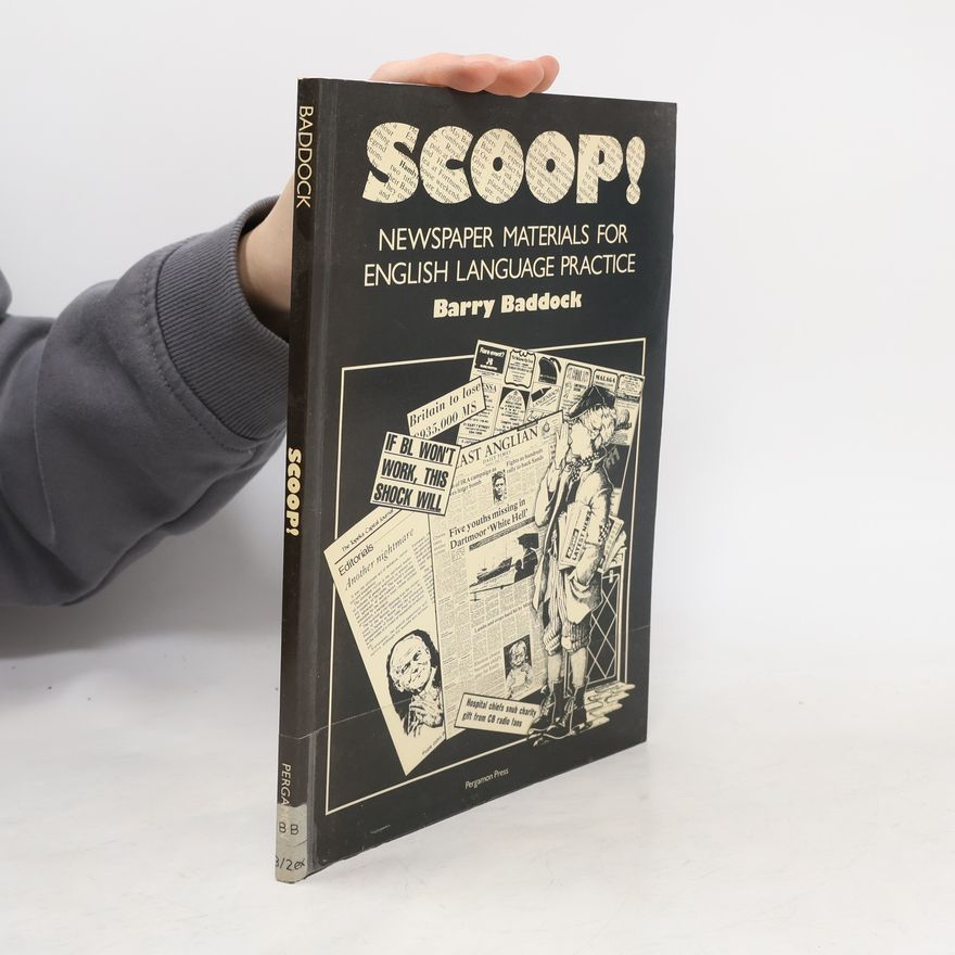 Barry Baddock Materials for Language Practice: Scoop!