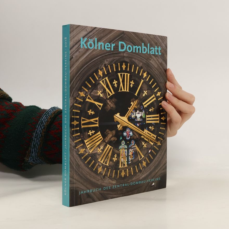 Kölner Domblatt Jahrbuch Des Zentral-Dombau-Vereins