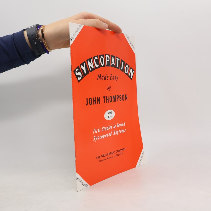 John Thompson Syncopation. Made Easy. Vol. 1