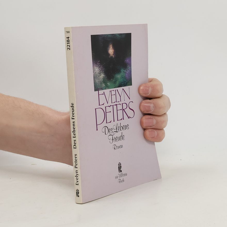 Evelyn Peters Des Lebens Freude