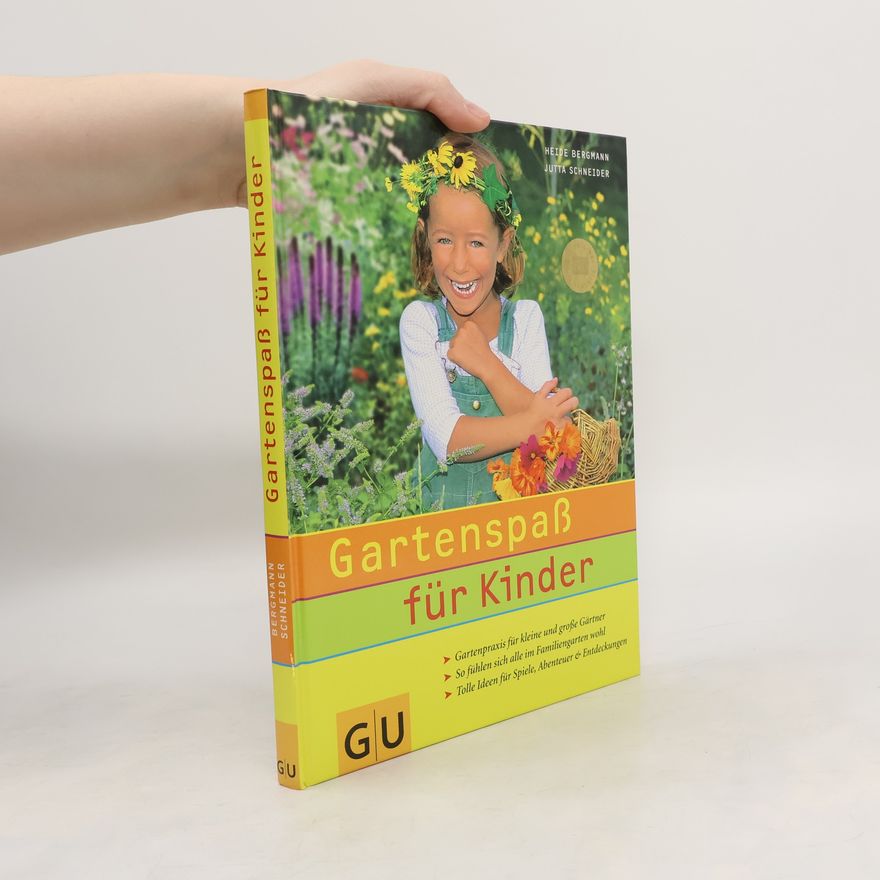 Heide Bergmann Gartenspaß für Kinder