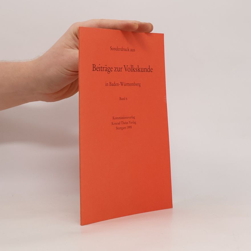 Various authors Beiträge zur Volkskunde in Baden-Württemberg. Band 6