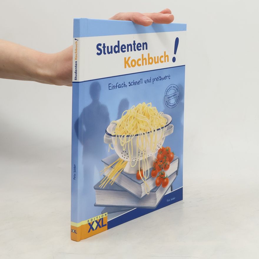 Felix Weber Studenten-Kochbuch!