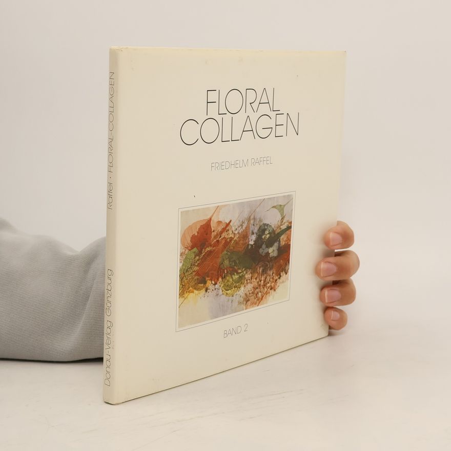 Friedhelm Raffel Floral-Collagen