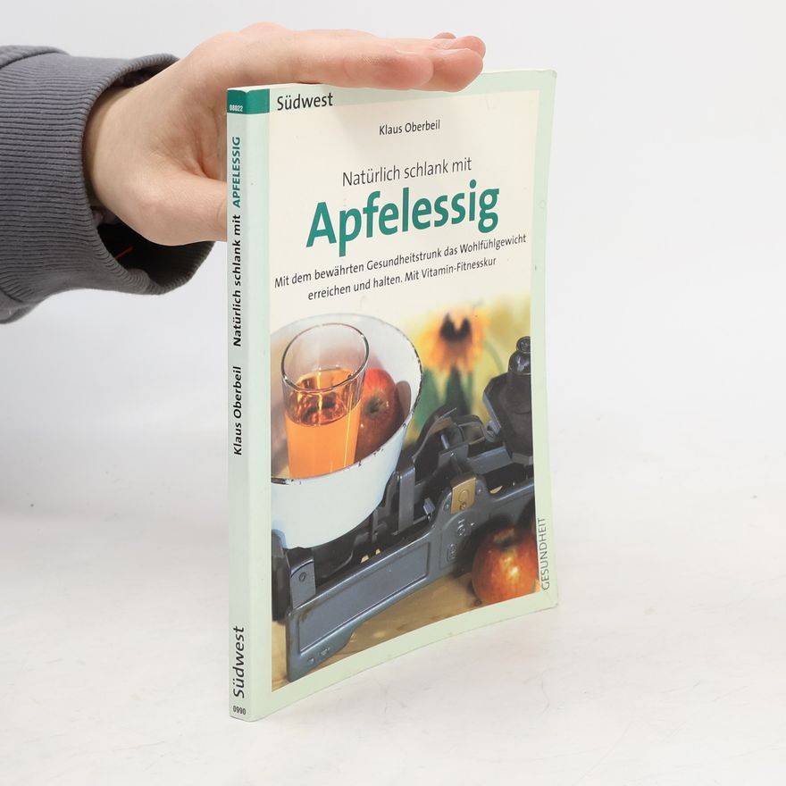 Klaus Oberbeil Natürlich schlank mit Apfelessig