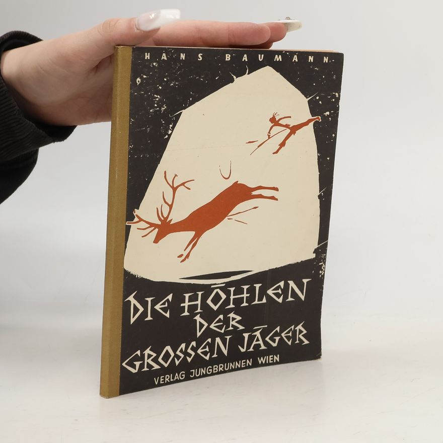 Hans Baumann Die Höhlen der grossen Jäger