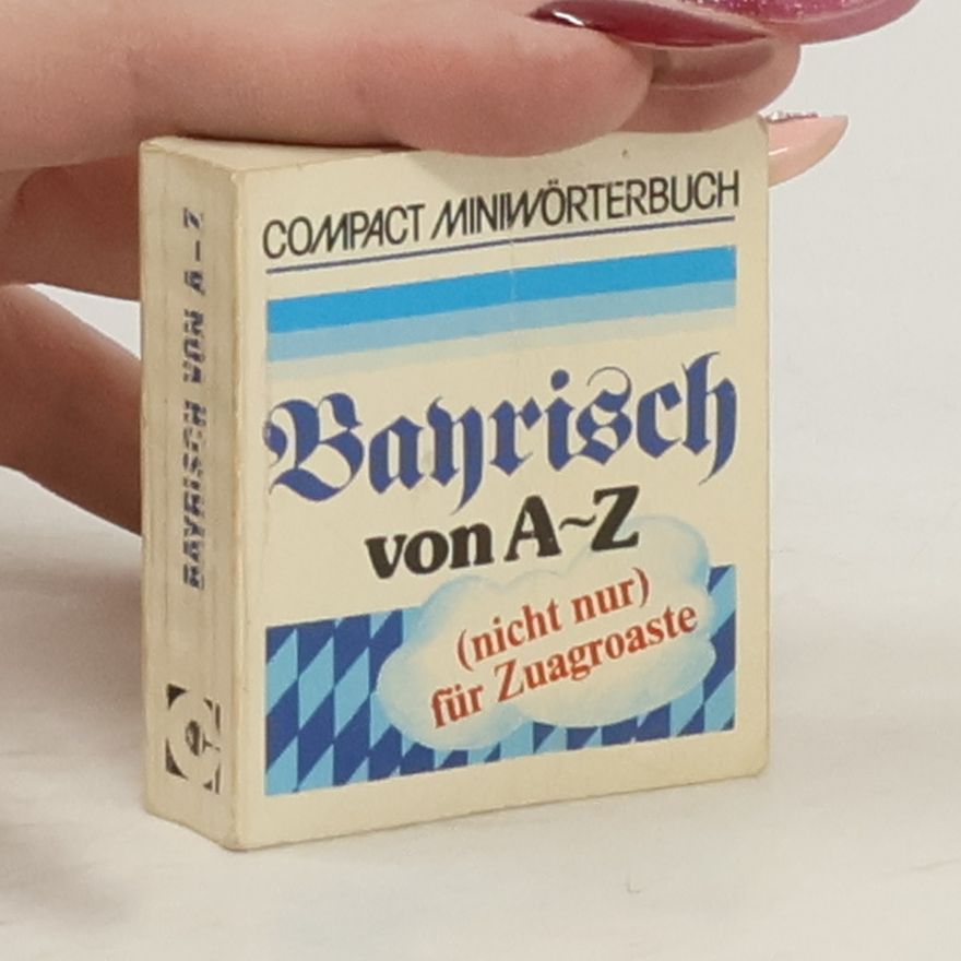 Brigitte Weinmaier Bayrisch von A - [bis] Z