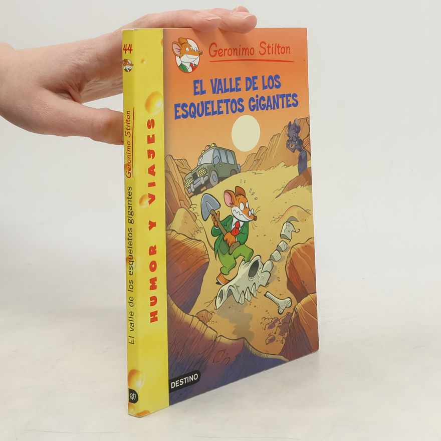 Elisabetta Dami Geronimo Stilton - 44: El valle de los esqueletos gigantes