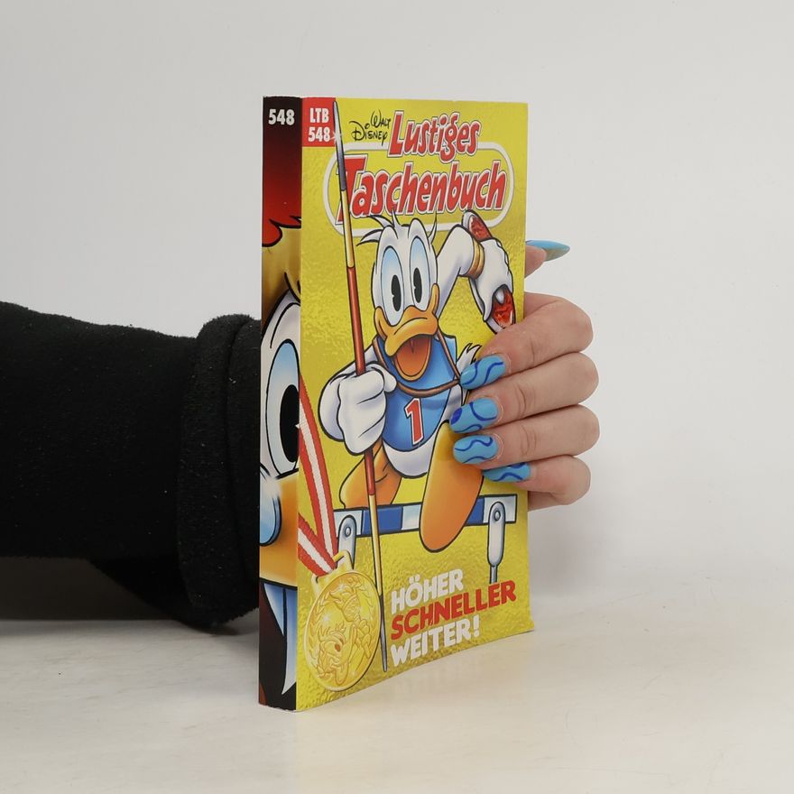 Walt Disney Lustiges Taschenbuch 548. Höher schneller weiter!
