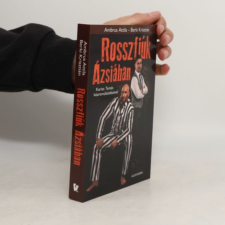 Collectif d'auteurs Rosszfiúk Ázsiában