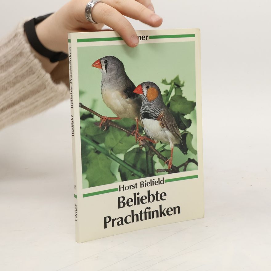 Horst Bielfeld Beliebte Prachtfinken