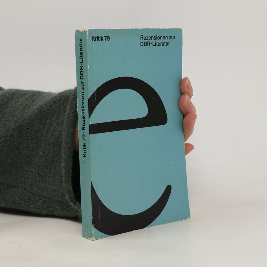 Various authors Rezensionen zur DDR Literatur. Kritik 79