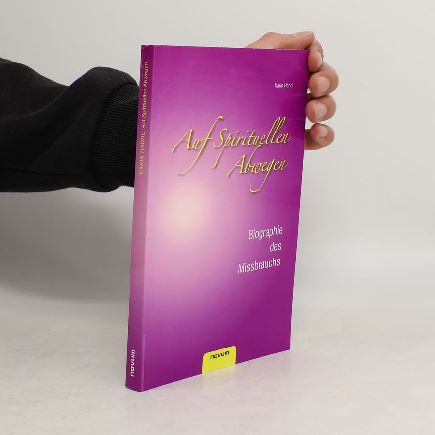Karin Handl Auf spirituellen Abwegen
