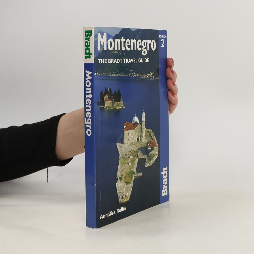 Annalisa Rellie Bradt Travel Guides - 2: Bradt Montenegro