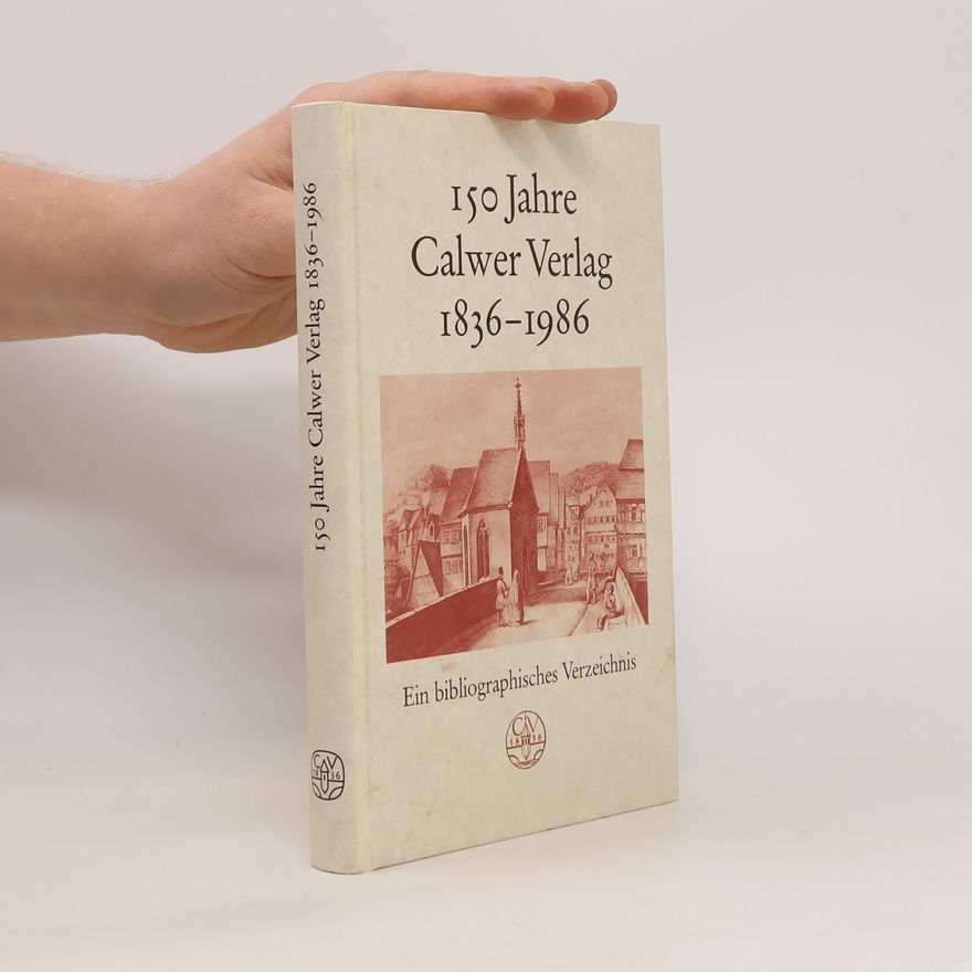 Katharina Kley 150 Jahre Calwer Verlag, 1836-1986