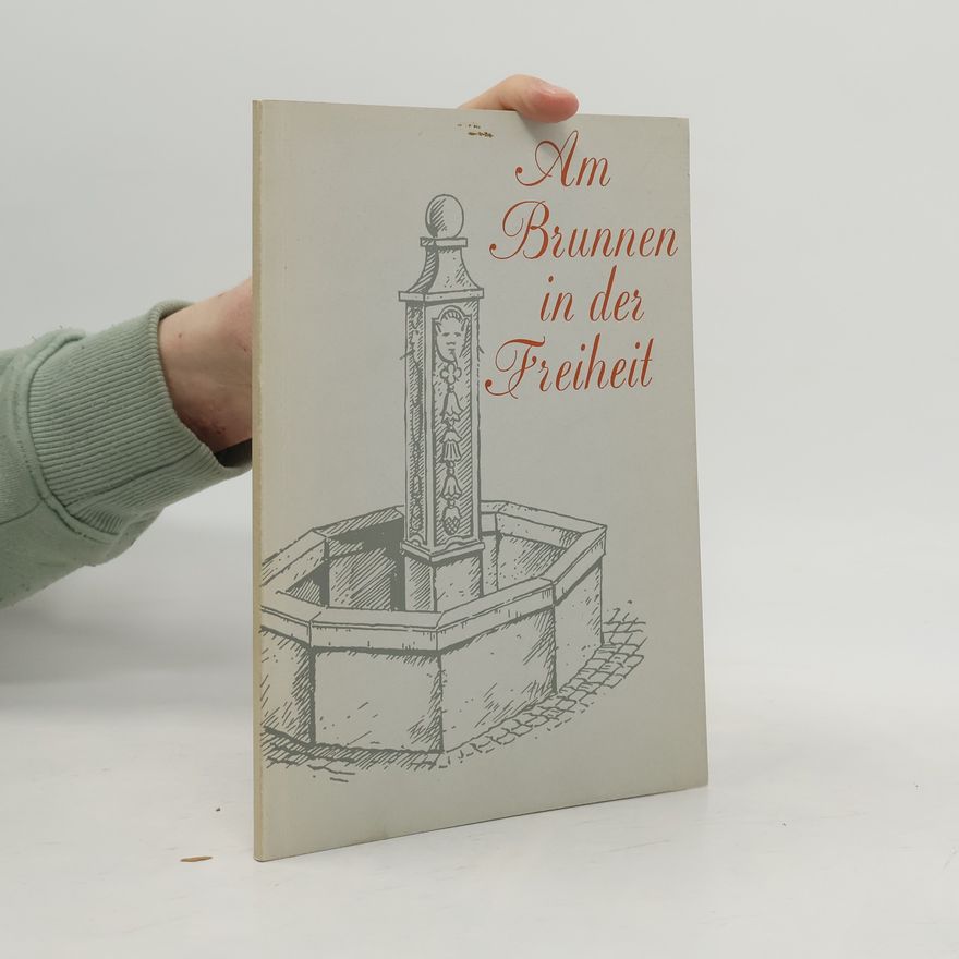 Heinz Rosenthal Am Brunnen in der Freiheit
