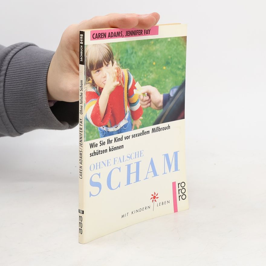 Caren Adams Ohne falsche Scham