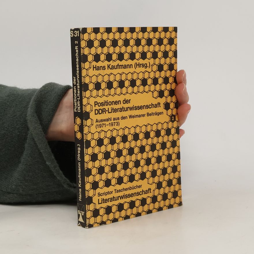 Hans Kaufmann Positionen der DDR-Literaturwissenschaft