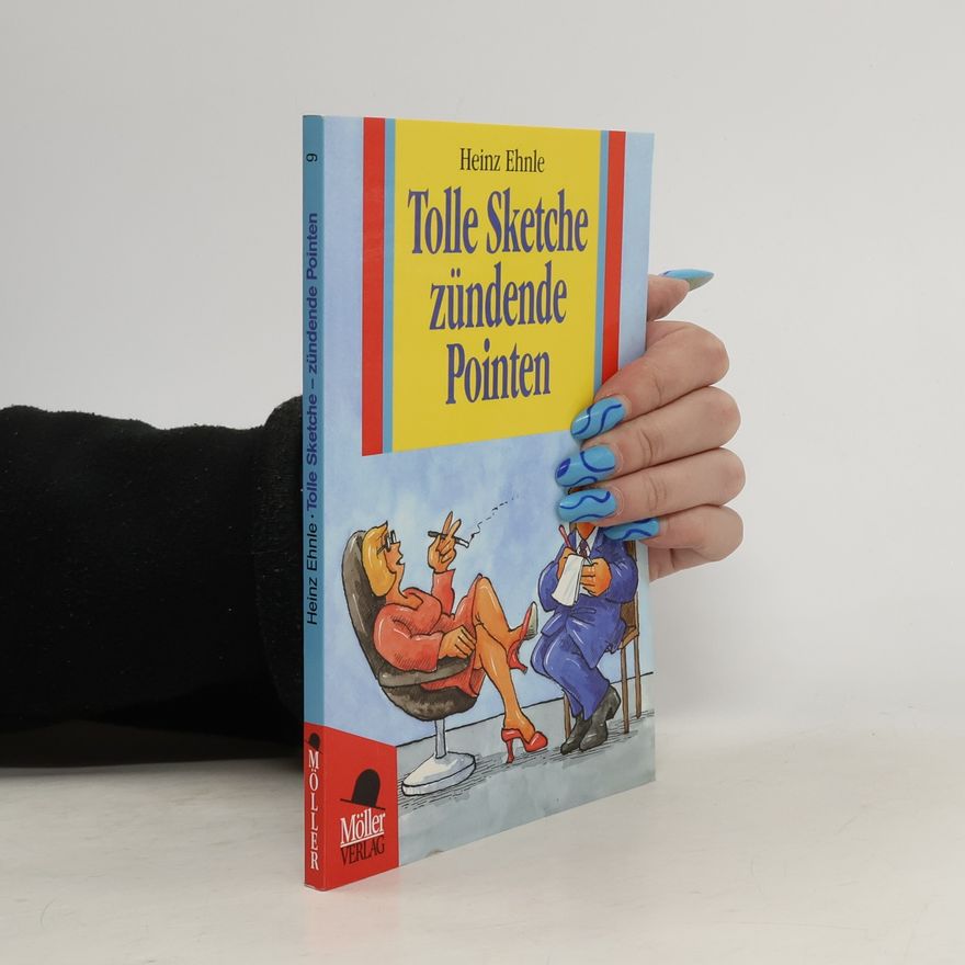 Heinz Ehnle Tolle Sketche, zündende Pointen