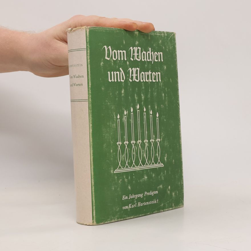 Karl Hartenstein Vom Wachen und Warten