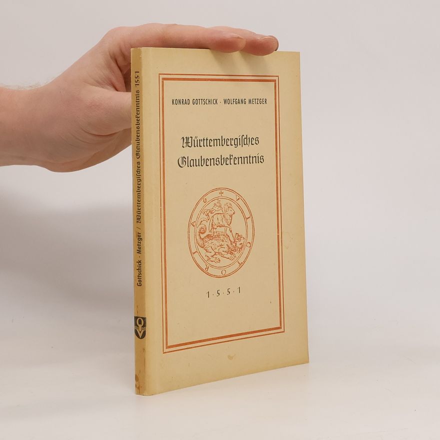 Konrad Gottschick Württembergisches Glaubensbekenntnis