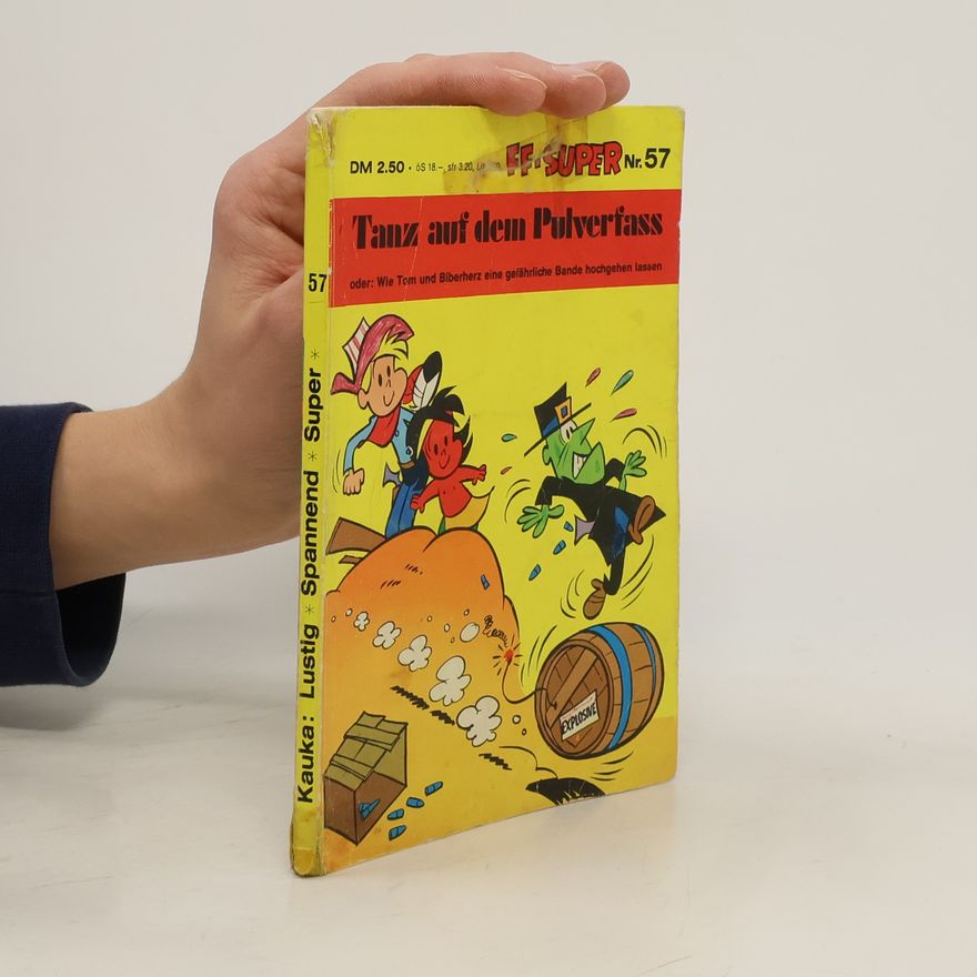 Rolf Kauka Tanz auf dem Pulverfass. Nr. 57