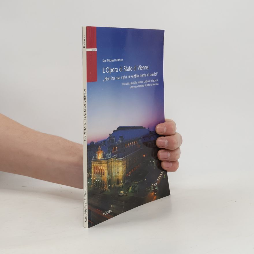 Karl Michael Fritthum Italiano: L'Opera di Stato di Vienna