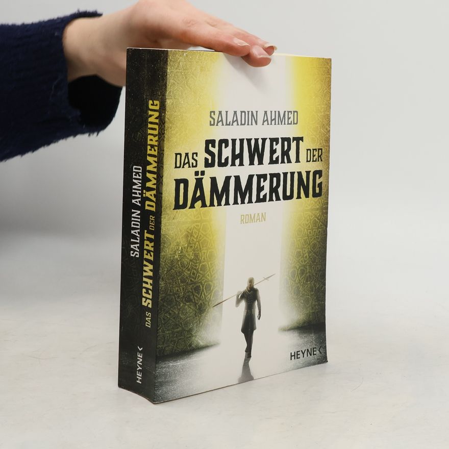 Saladin Ahmed Das Schwert der Dämmerung