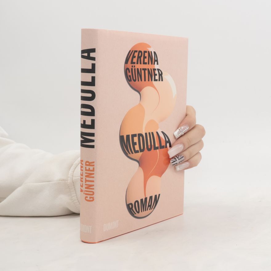 Verena Güntner Medulla