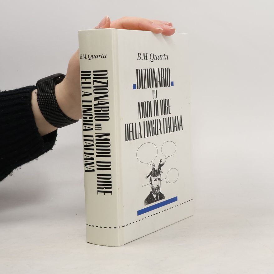 B. M. Quartu Dizionario dei modi di dire della lingua italiana