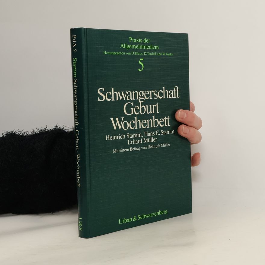 D. Klaus Praxis der Allgemeinmedizin - 5: Schwangerschaft, Geburt, Wochenbett