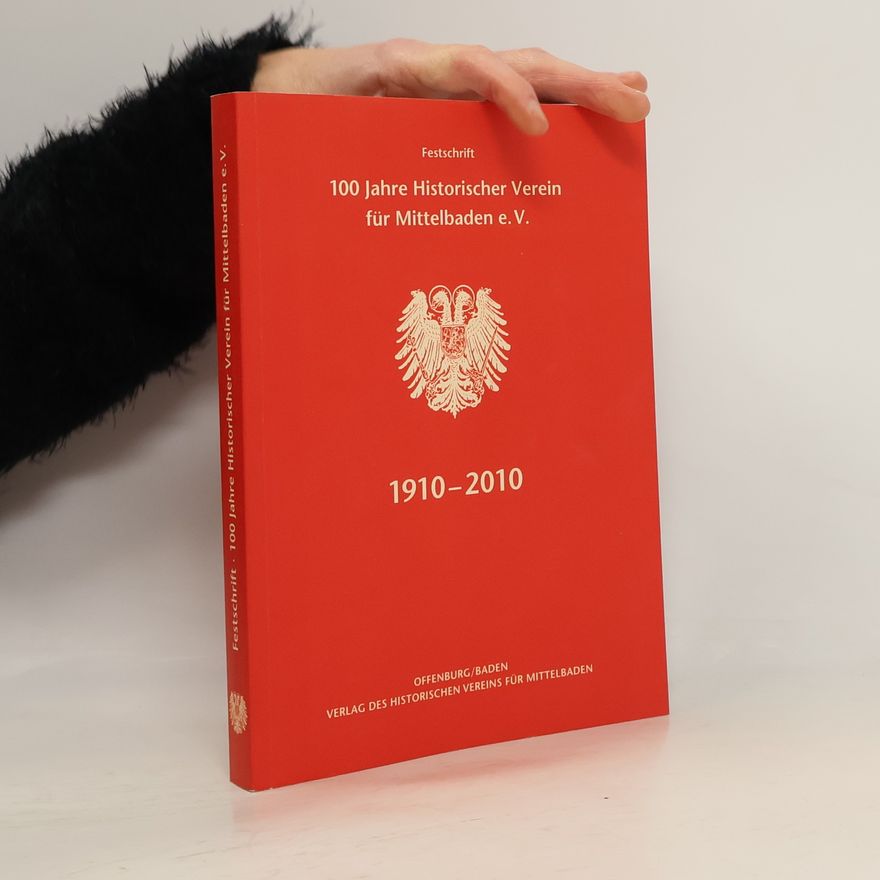 Martin Ruch 100 Jahre Historischer Verein für Mittelbaden e. V.