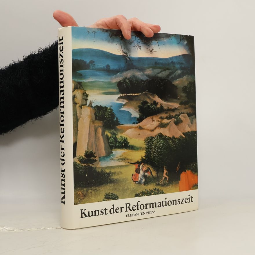 Bernd-Peter Arnold Kunst der Reformationszeit