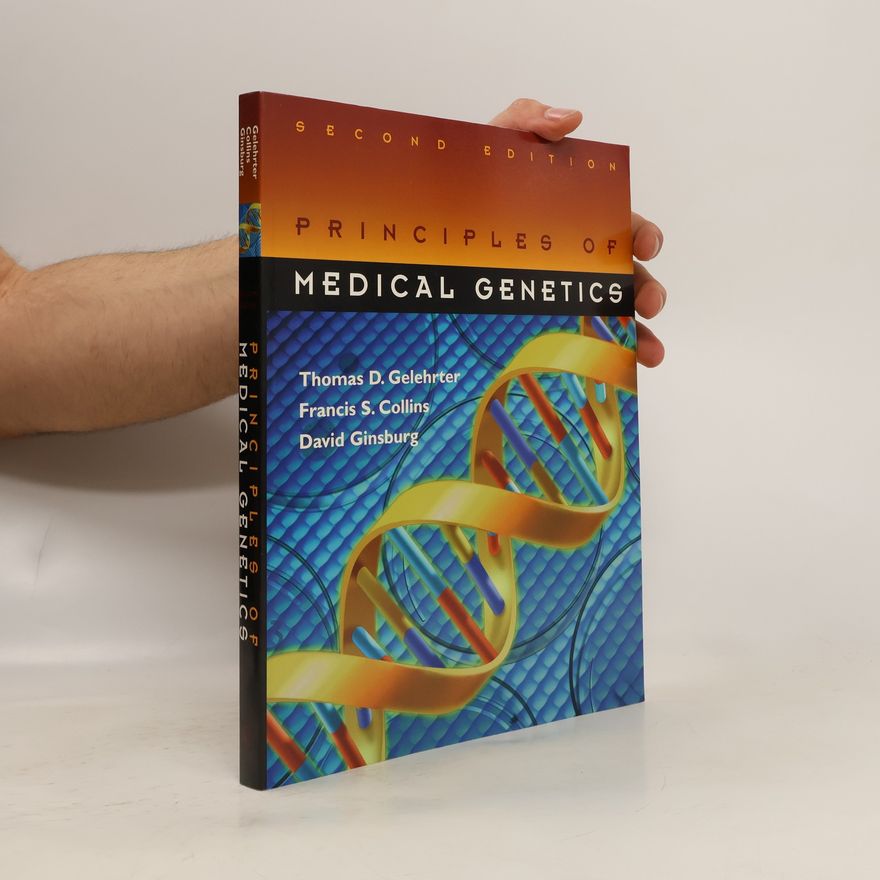 Thomas D Gelehrter Principles of Medical Genetics