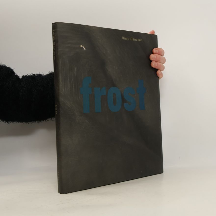 Hans Danuser Frost