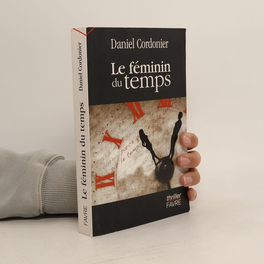 Daniel Cordonier Le féminin du temps